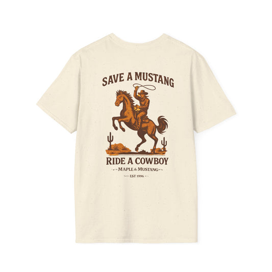 Save A Mustang, Ride a Cowboy T-Shirt - Canadian Collection